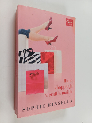 Sophie Kinsella : Himoshoppaaja vierailla mailla
