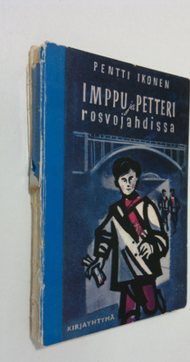 Pentti Ikonen : Imppu ja Petteri rosvojahdissa : seikkail...