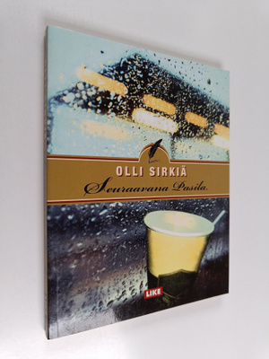 Olli Sirkiä : Seuraavana Pasila