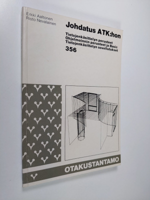 Erkki Aaltonen : Johdatus ATK:hon : tietojenkäsittelyn pe...