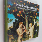 Antti Parpola : Hyvä vai paha tieto : suomalaisen luottot... - pikkukuva 1