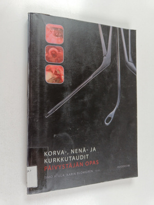 Korva-, nenä- ja kurkkutaudit : päivystäjän opas