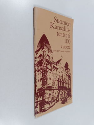 Suomen kansallisteatteri 100 vuotta : 1972-1973 suuri näy...