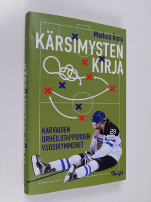 Markus Ånäs : Kärsimysten kirja : karvaiden urheilutappio...