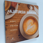 Ajatuksia aamuun : koko päivän iloksi - pikkukuva 1