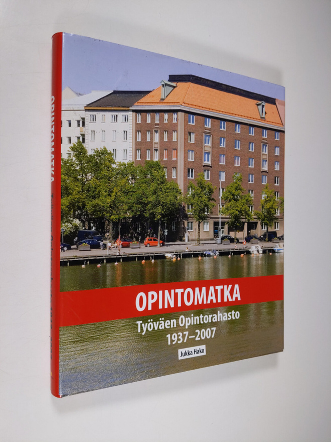 Jukka Hako : Opintomatka : Työväen opintorahasto 1937-2007