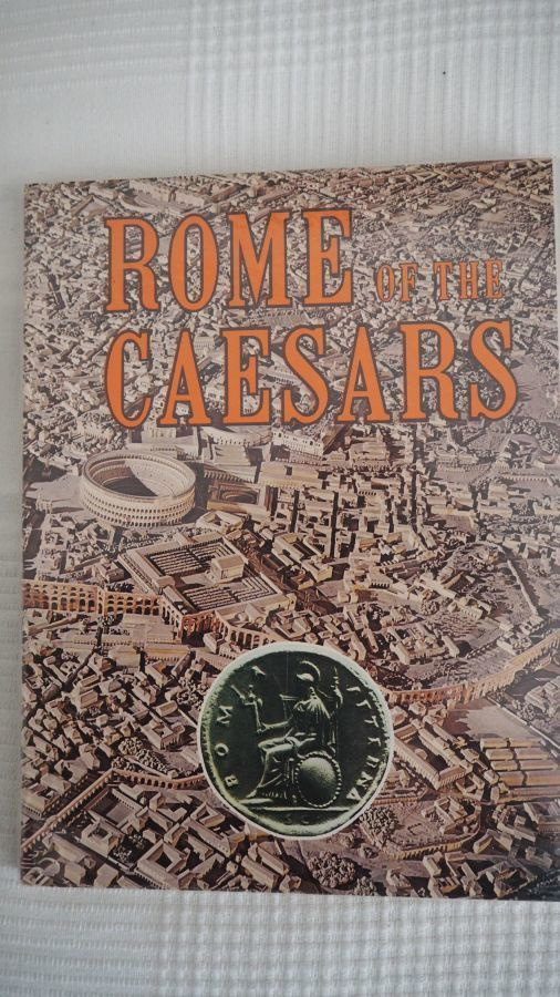 Leonardo B. Dal Maso: ROME OF THE CAESARS