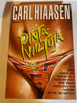 Carl Hiaasen : Pintaviiltoja
