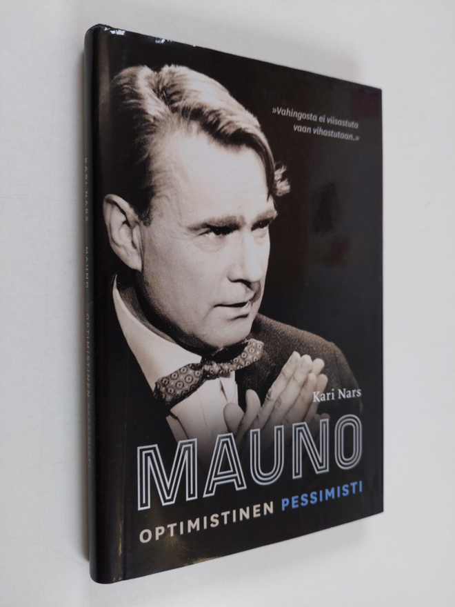 Kari Nars : Mauno : optimistinen pessimisti (signeerattu)