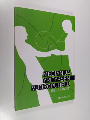 Irene Kantor : Median ja yrityksen vuoropuhelu