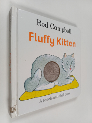Rod Campbell : Fluffy Kitten