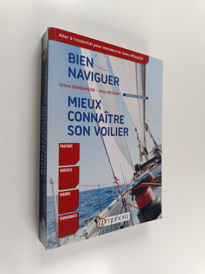 Jean Besson ym. : Bien naviguer et mieux connaitre son vo...