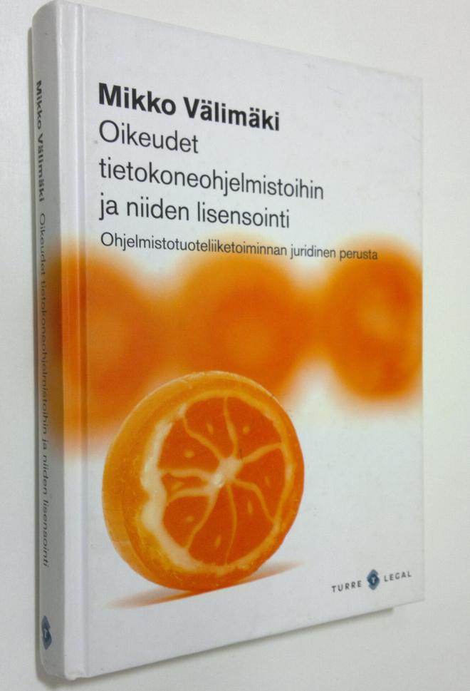 Mikko Välimäki : Oikeudet tietokoneohjelmistoihin ja niid...