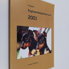 Sirkku Holmberg : Pohjolan Englanninkääpiöterrierit 2001 - pikkukuva 1