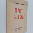 F. Valros : Sovjet i sällskap : kommentarer till händelse... - pikkukuva 1