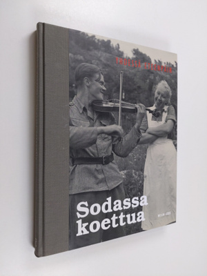 Sodassa koettua : Yhdessä eteenpäin