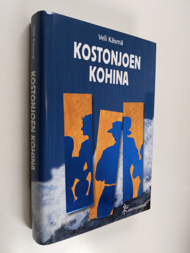 Veli Käsmä : Kostonjoen kohina