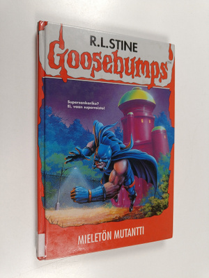 R. L Stine : Mieletön mutantti