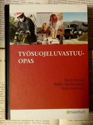 Harri Hietala yms. - Työsuojeluvastuuopas (sid.)