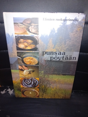 Punsaa pöytään - Elimäen ruokaperinnettä ( SIS POSTIKULU )