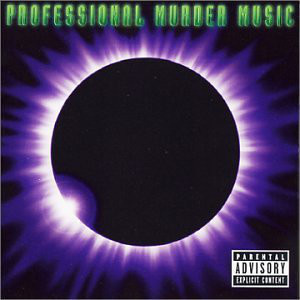 PROFESSIONAL MURDER MUSIC: Professional Murder Music CD