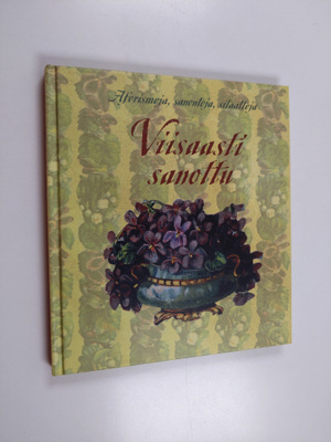 Bonnier Carlsen : Viisaasti sanottu : aforismeja, sanonto...