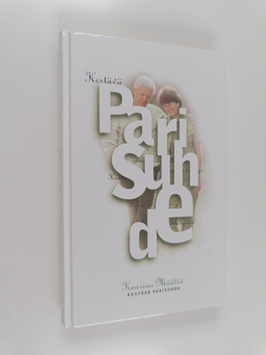 Kaarina Määttä : Kestävä parisuhde