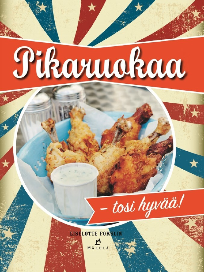 Pikaruokaa - tosi hyvää!   UUSI KIRJA