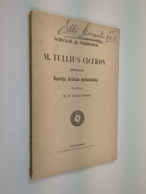 H. F. Silander : Selityksiä ja sanaluettelo M. Tullius Ci...