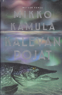 Mikko Kamula: Kalevan pojat (Metsän kansa 4) kirjastopoisto