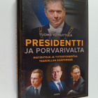 Tuomo Yli-Huttula : Presidentti ja porvarivalta : Ristiri... - pikkukuva 1
