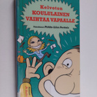 Pirkko-Liisa (toim.) Perttula : Kelvoton koululainen vaih... - pikkukuva 1
