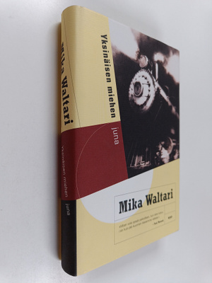 Mika Waltari : Yksinäisen miehen juna