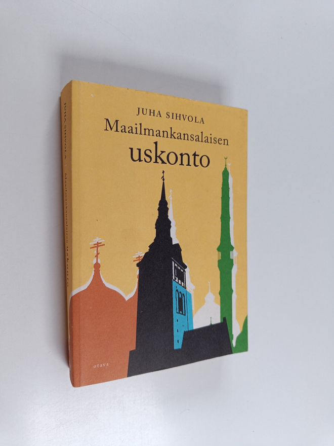 Juha Sihvola : Maailmankansalaisen uskonto