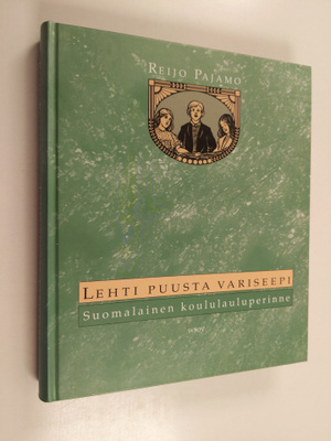 Reijo Pajamo : Lehti puusta variseepi : suomalainen koulu...