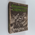 Alain Gheerbrant : Salaperäinen Orinoco : tutkimusmatka O... - pikkukuva 1