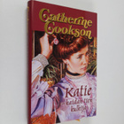 Catherine Cookson : Katie - kaidan tien kulkija - pikkukuva 1