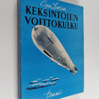 Egon Larsen : Keksintöjen voittokulku : kirja keksijöistä... - pikkukuva 1