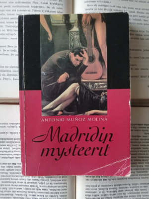 Antonio Munoz Molina - Madridin mysteerit (nid.)