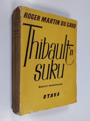 Roger Martin du Gard : Thibault'n suku 3 : Kaunis vuodenaika