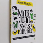 Noora Shingler : Marjoja & maskaraa : kuinka hylkäsin tur... - pikkukuva 1
