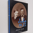 Juhani Syrjä : Juho 19-33 : monologiromaani - pikkukuva 1