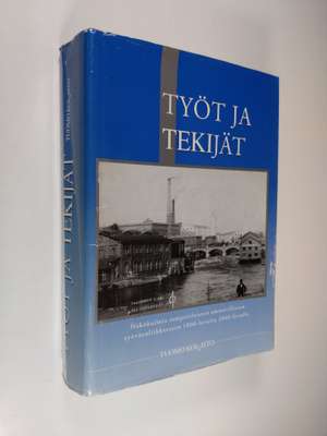 Tuomo Koivisto : Työt ja tekijät : näkökulmia tamperelais...