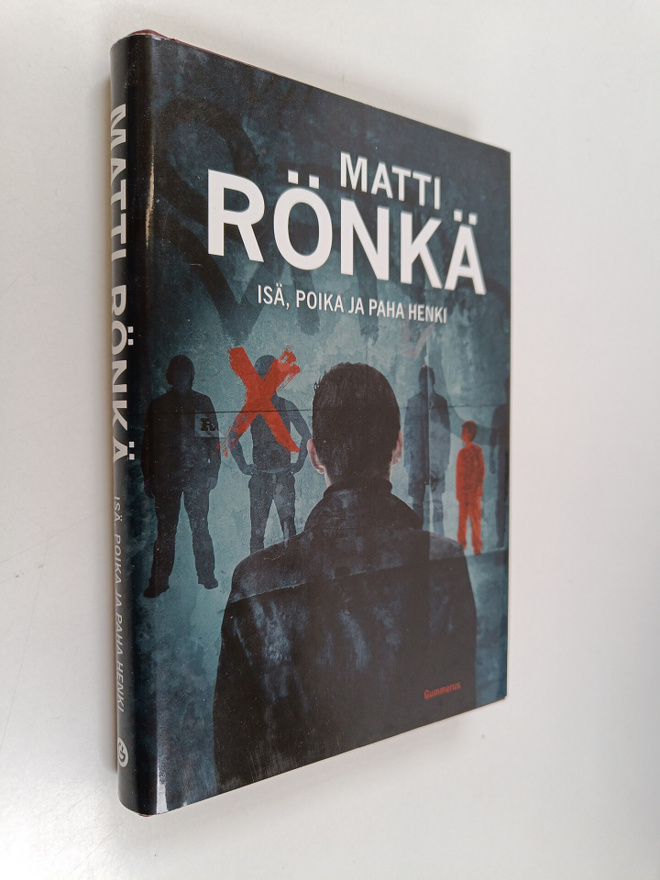 Matti Rönkä : Isä, poika ja paha henki