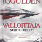 Conn Iggulden: Valloittaja 2  Nuolten herrat (Seven) - pikkukuva 1