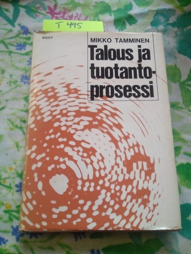 Tamminen : Talous ja Tuotantoprosessi