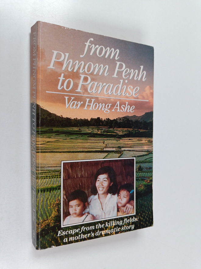 Var Hong Ashe : From Phnom Penh to paradise : escape from...