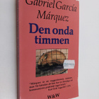 Gabriel Garcia Marquez : Den onda timmen - pikkukuva 1