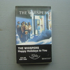 THE WHISPERS - Happy Holidays To You ( C - kasetti ) - pikkukuva 1