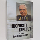 Terho A. Könönen : Huonosti tapetut ja muita Terin tarino... - pikkukuva 1
